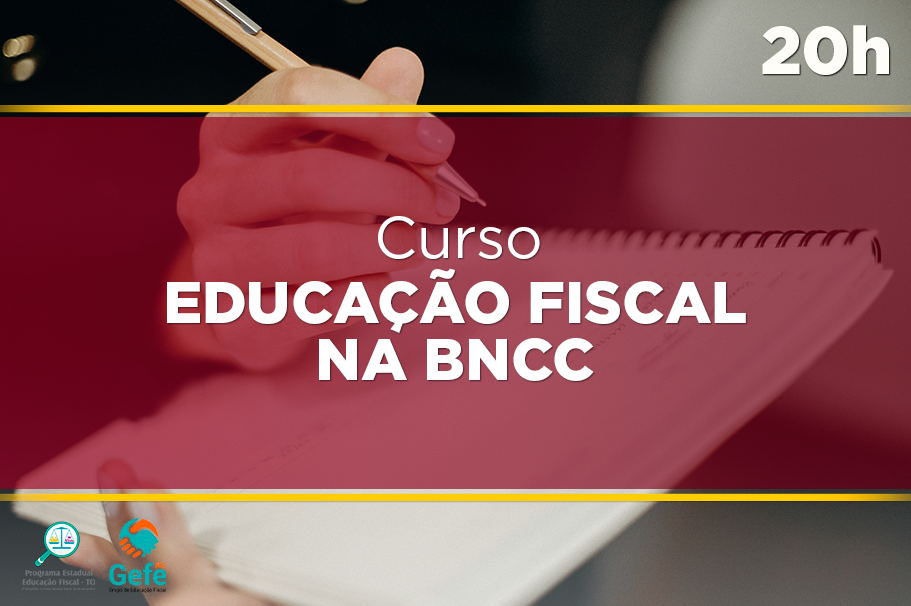 Educação Fiscal no Tocantins nos Parâmetros da BNCC 