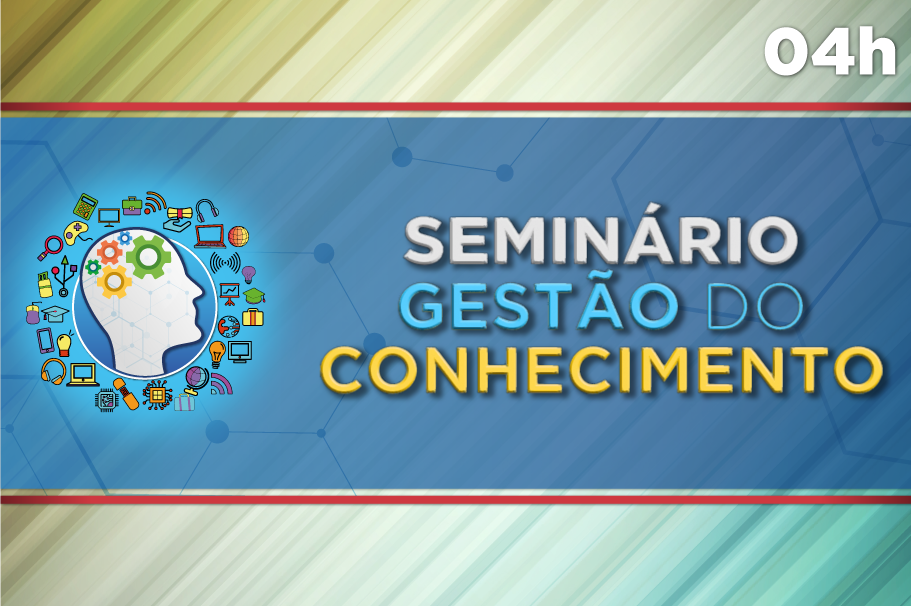 Seminário Gestão do Conhecimento