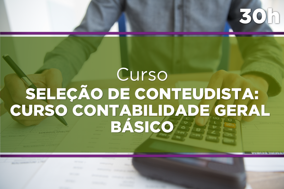 Contabilidade Geral Básico - Conteudista