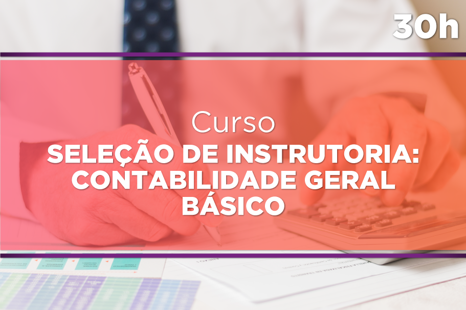 Contabilidade Geral Básico - Instrutor