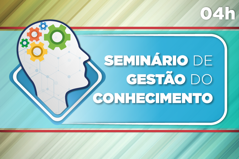 Seminário de Gestão do Conhecimento