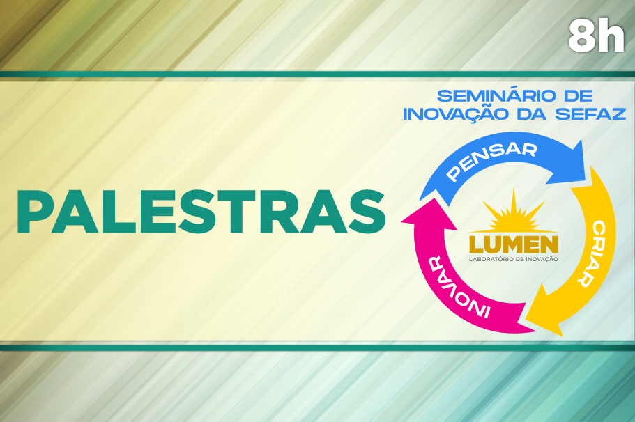 Seminário de Inovação da Sefaz - Palestras